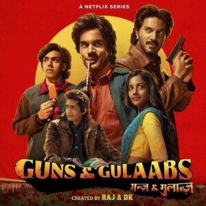 Guns & Gulaabs (Hindi)